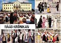 Nääs-krönikan, krönikespel genom 400 år på Näss slott vid Floda mellan Göteborg och Alingsås. (2)